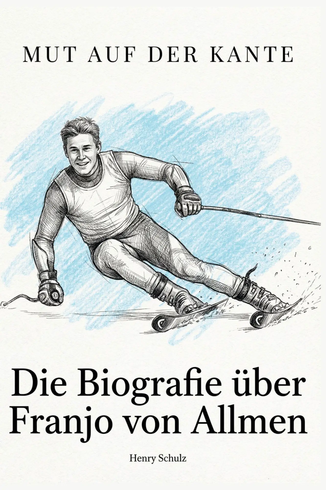 Cover: 9783695396740 | Die Biografie über Franjo von Allmen | Mut auf der Kante | Schulz