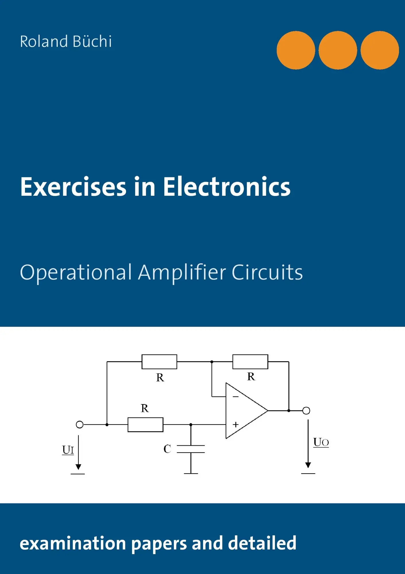 Cover: 9783738646740 | Exercises in Electronics | Operational Amplifier Circuits | Büchi