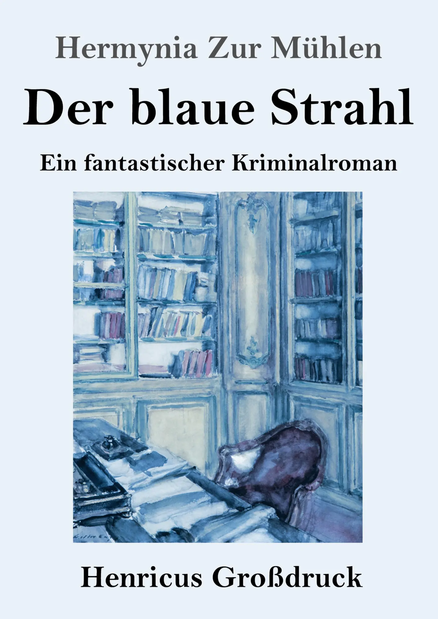 Cover: 9783847856740 | Der blaue Strahl (Großdruck) | Ein fantastischer Kriminalroman | Buch