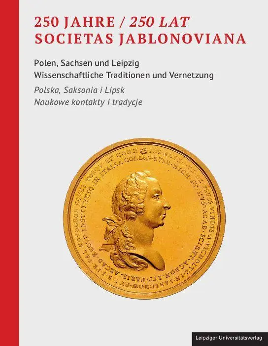 Cover: 9783960236740 | 250 Jahre / 250 Lat Societas Jablonoviana | Tomicka-Krumrey (u. a.)