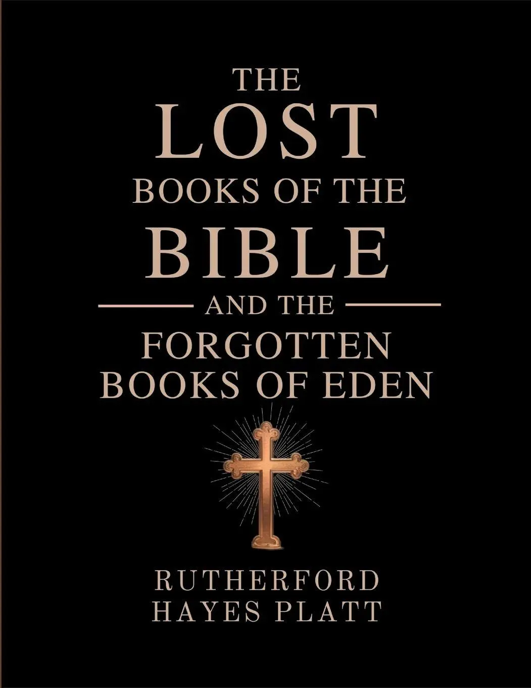 Cover: 9789357896740 | The Lost Books of the Bible and the Forgotten Books of Eden | Platt