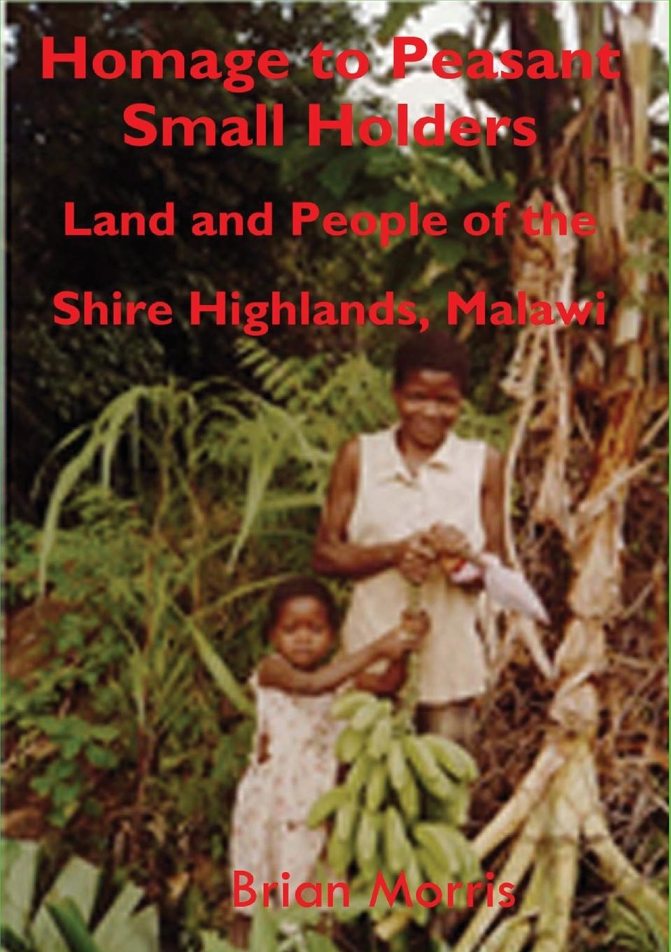 Cover: 9789996066740 | Homage to Peasant Smallholders | Brian Morris | Taschenbuch | Englisch