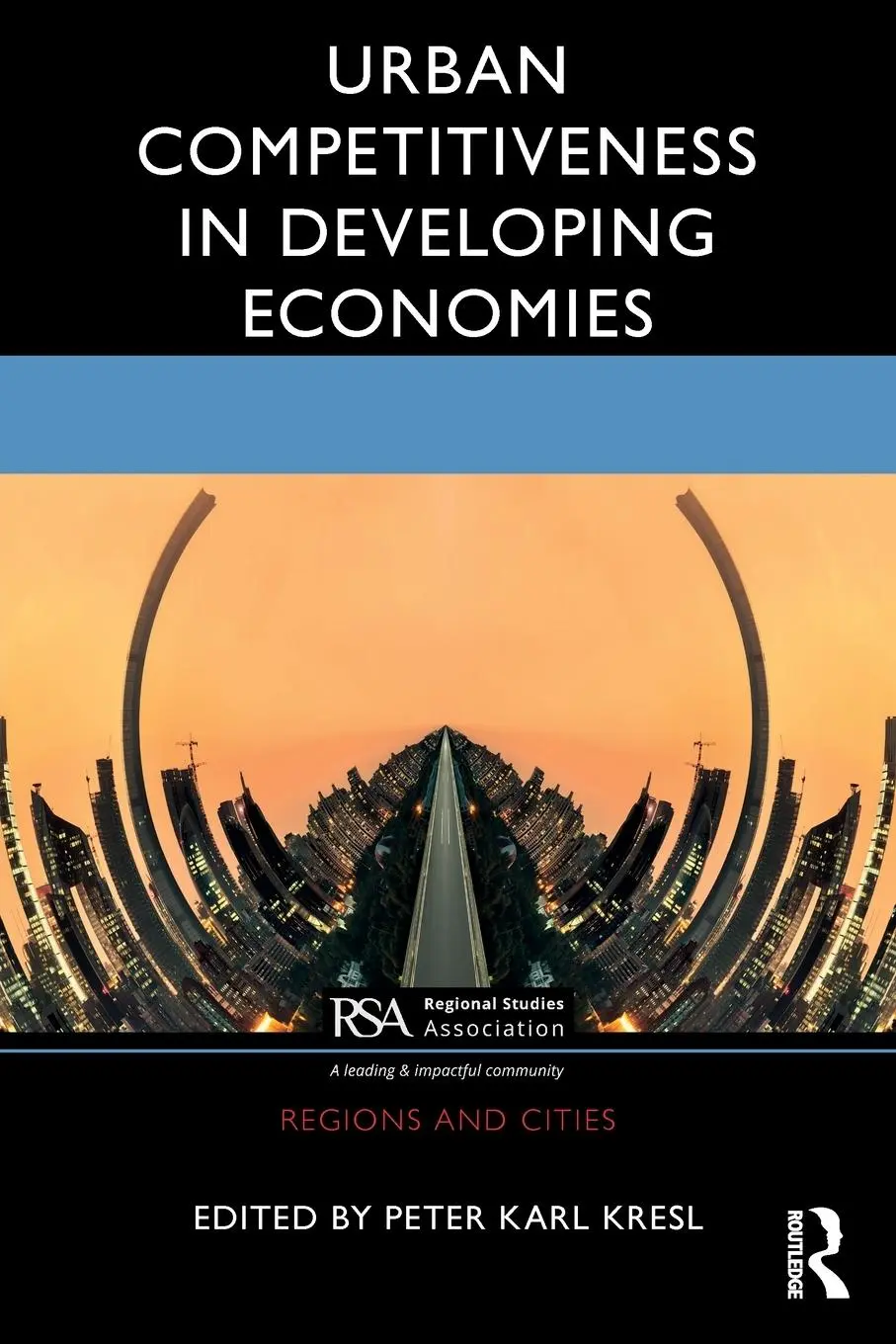 Cover: 9780367516840 | Urban Competitiveness in Developing Economies | Peter Karl Kresl