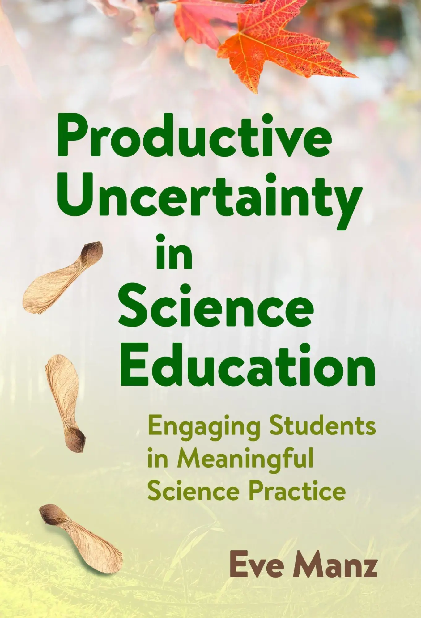 Cover: 9780807786840 | Productive Uncertainty in Science Education | Eve Manz | Taschenbuch