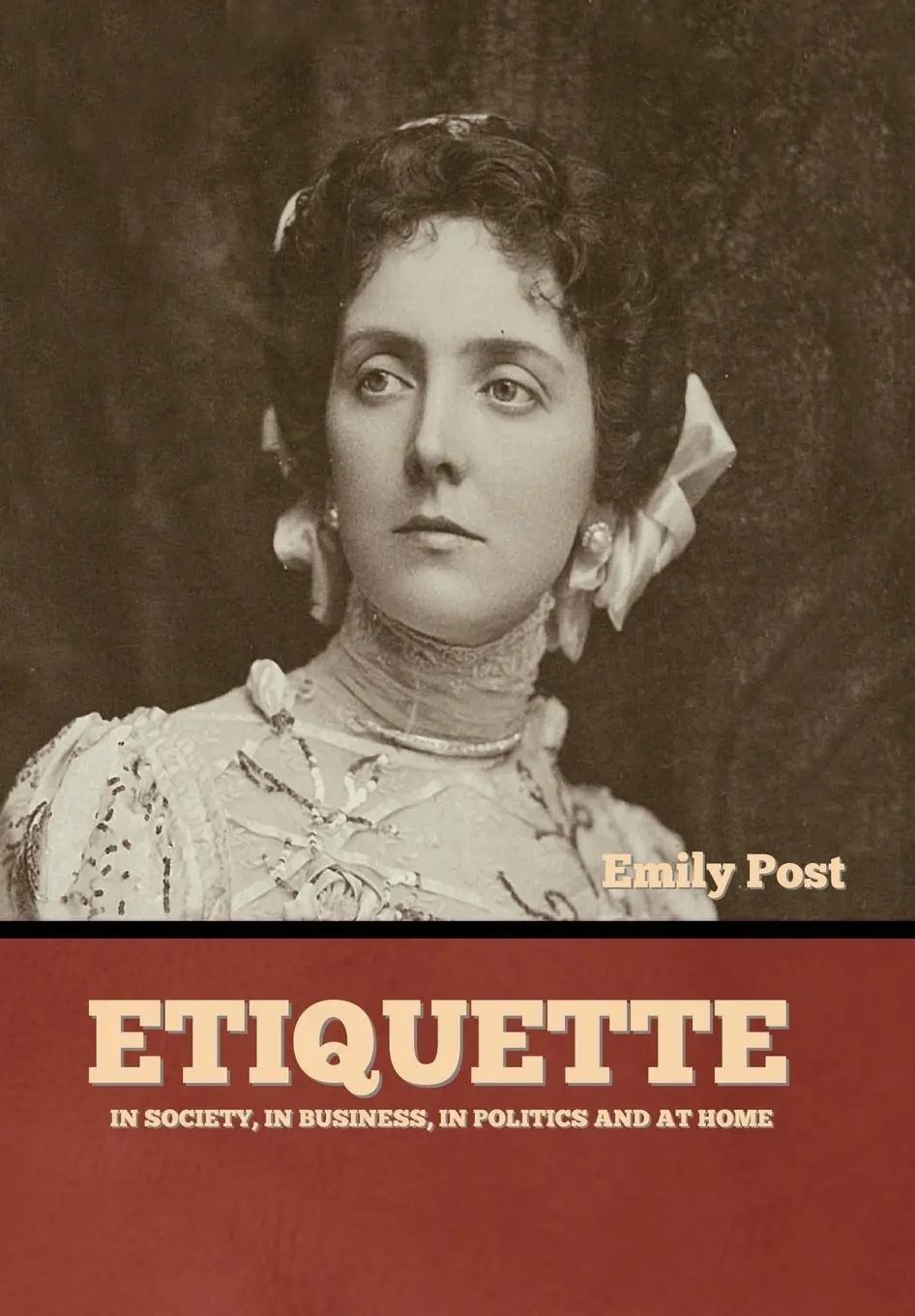 Cover: 9781644396940 | Etiquette | In Society, In Business, In Politics and at Home | Post