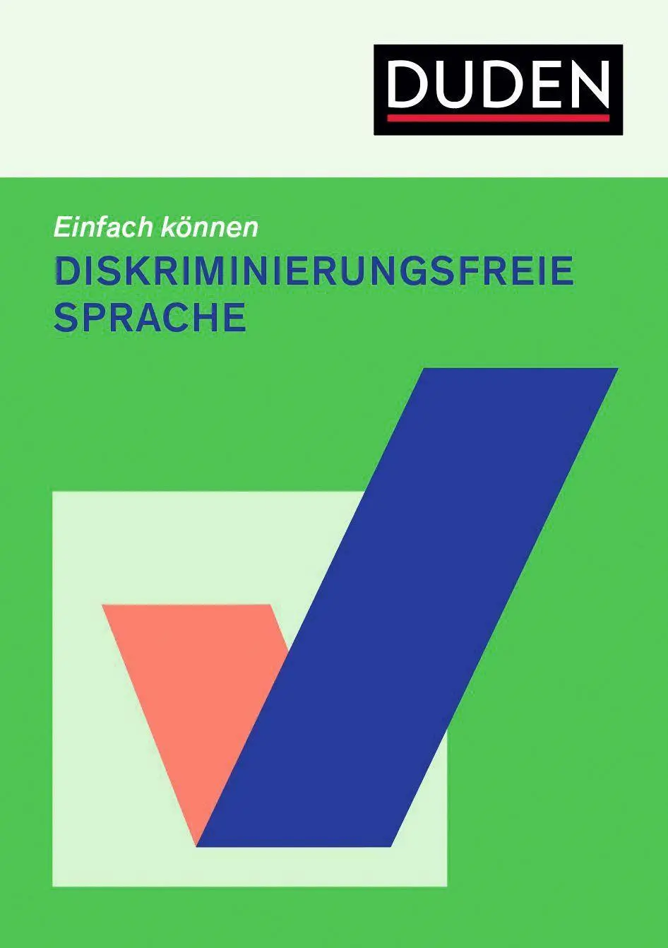 Cover: 9783411756940 | Einfach können - diskriminierungsfreie Sprache | Oda Stockmann | Buch Cover: 9783411756940 | Einfach können - diskriminierungsfreie Sprache | Oda Stockmann | Buch