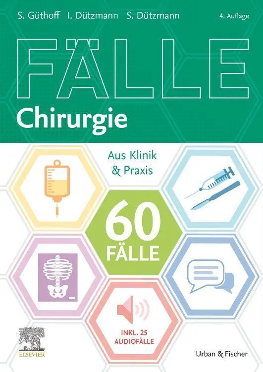 Cover: 9783437426940 | 60 Fälle Chirurgie | Isabell Dützmann (u. a.) | Taschenbuch | Fälle