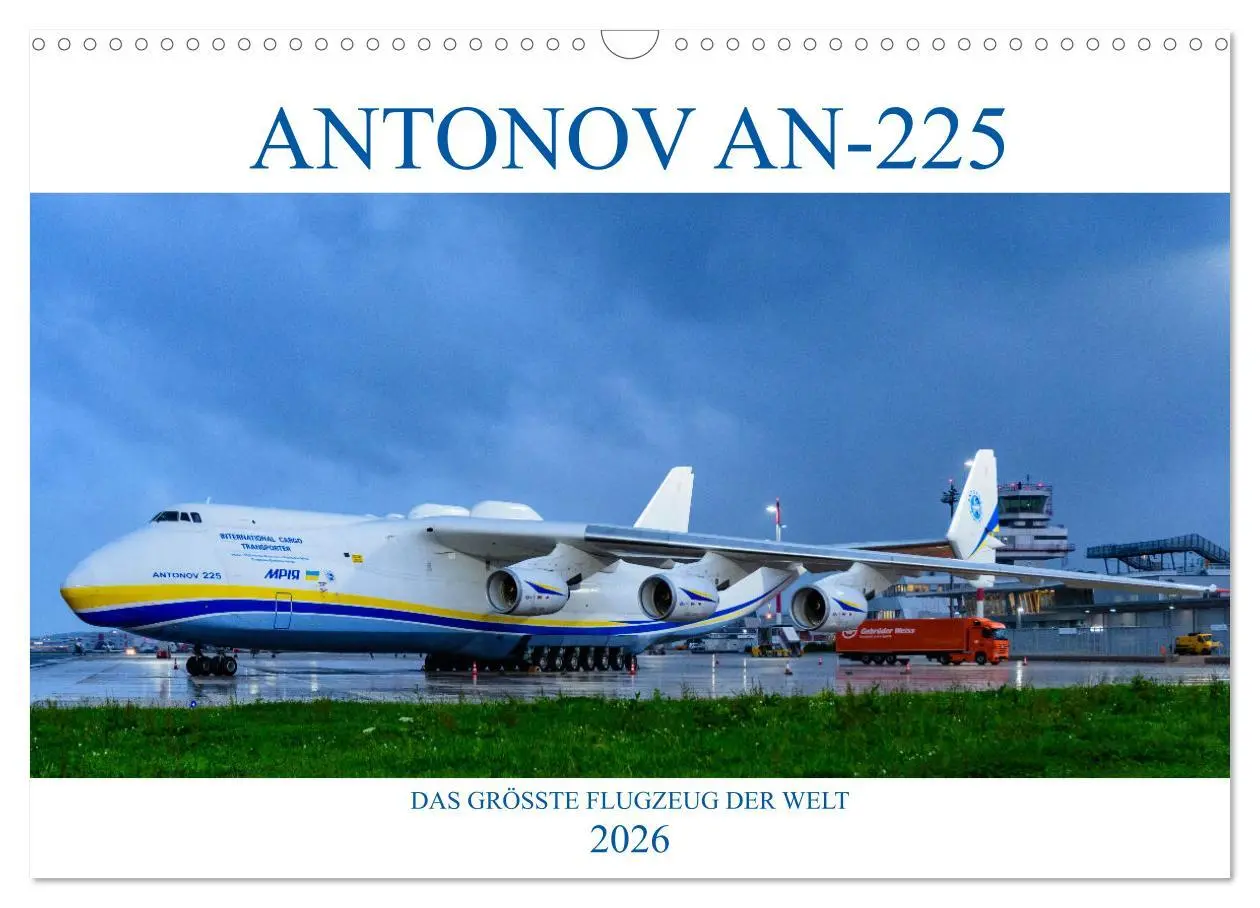 Cover: 9783457606940 | ANTONOV AN-225 "MRIJA" (Wandkalender 2026 DIN A3 quer), CALVENDO...