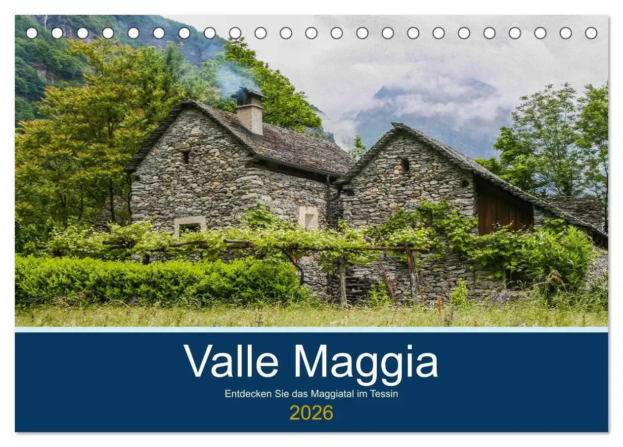 Cover: 9783457916940 | Valle Maggia - Entdecken Sie das Maggiatal im Tessin (Tischkalender...