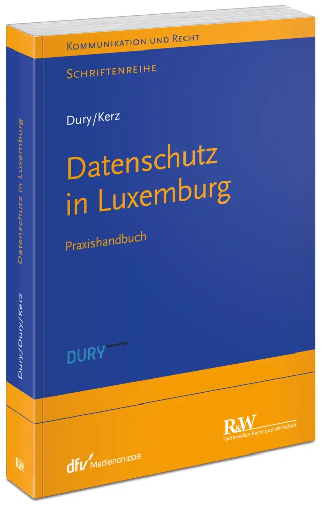 Datenschutz in Luxemburg - Marcus Dury Sandra Dury Martin Kerz Kartoniert (TB)