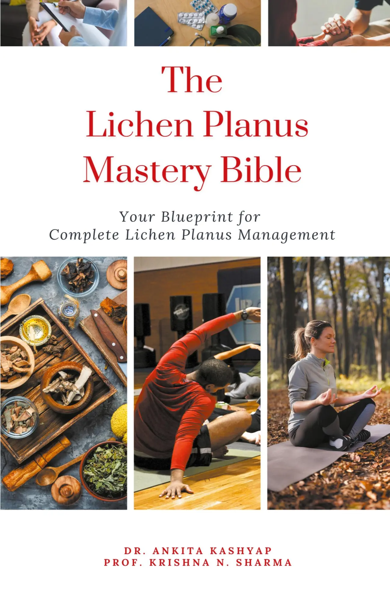 Cover: 9798223696940 | The Lichen Planus Mastery Bible | Ankita Kashyap (u. a.) | Taschenbuch