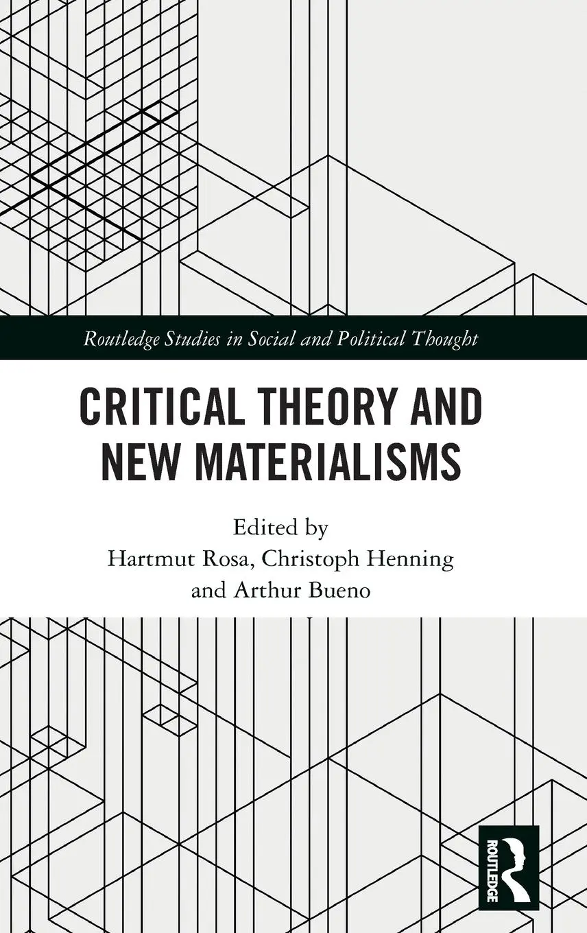 Cover: 9780367257040 | Critical Theory and New Materialisms | Hartmut Rosa (u. a.) | Buch