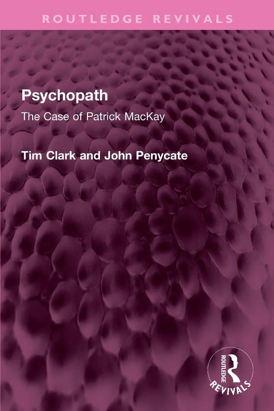 Cover: 9781032367040 | Psychopath | The Case of Patrick MacKay | Tim Clark (u. a.) | Buch