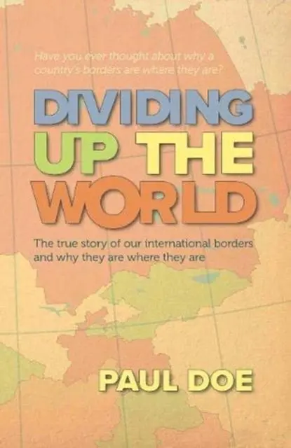 Cover: 9781913567040 | Dividing up the World | Paul Doe | Taschenbuch | Englisch | 2020