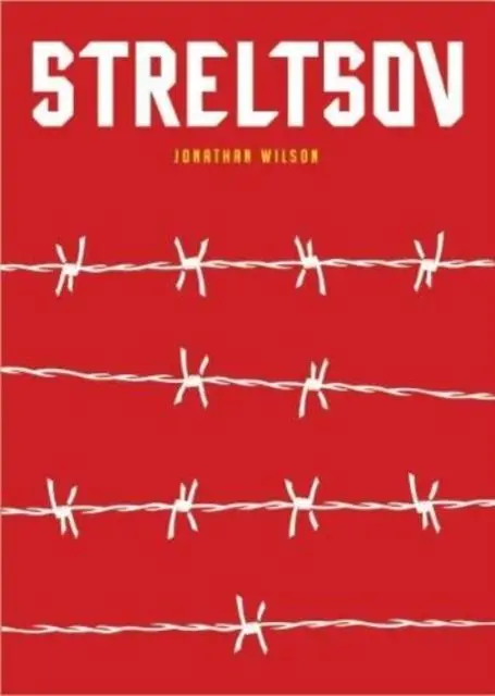 Cover: 9781915237040 | Streltsov | A Novel | Jonathan Wilson | Buch | Gebunden | Englisch