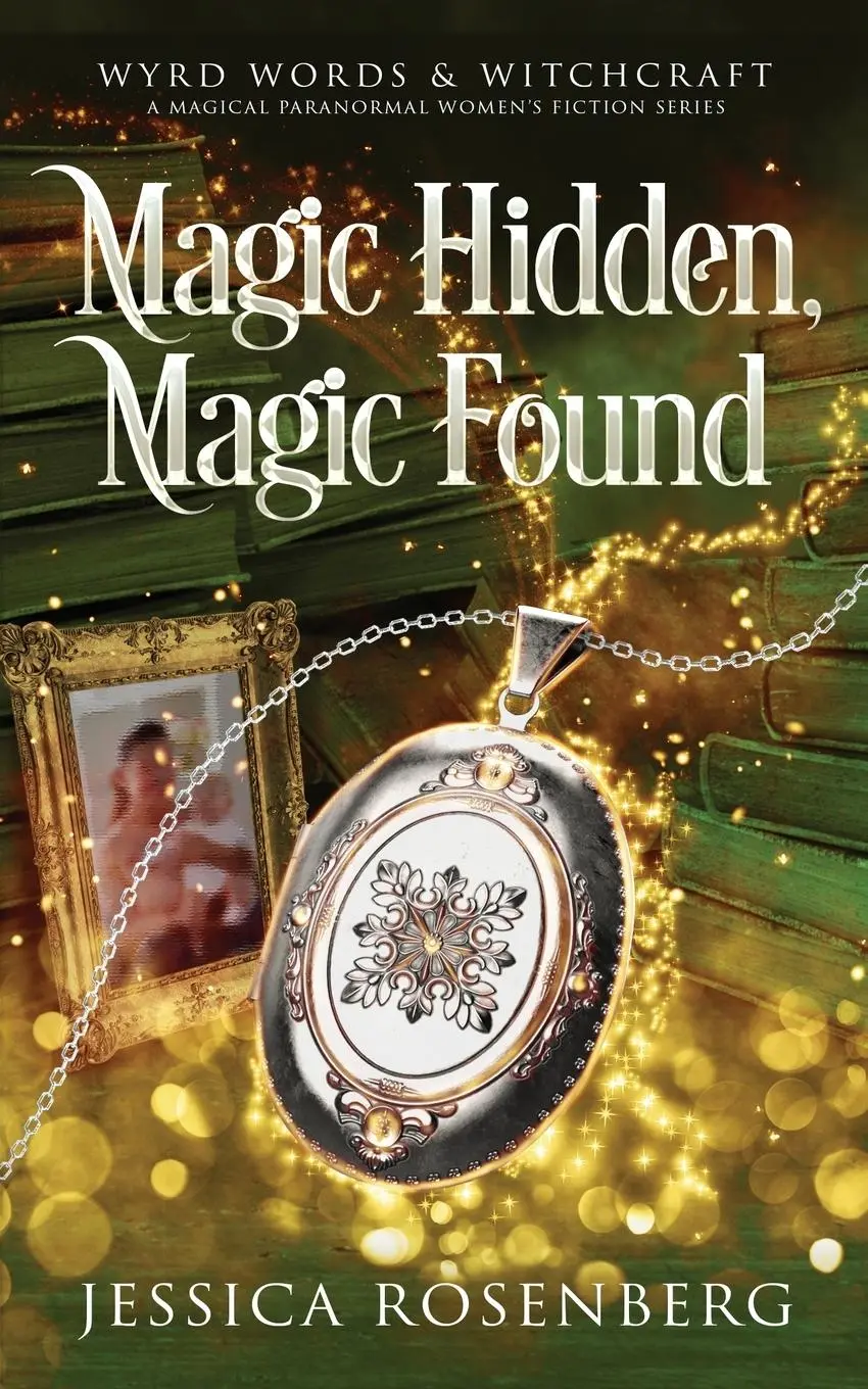 Cover: 9781959897040 | Magic Hidden, Magic Found | Wyrd Words &amp; Witchcraft, Book 1 | Buch