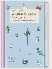 Cover: 9783216307040 | Christbaum kaufen, baden gehen | Traditionen zum Richtigmachen | Buch