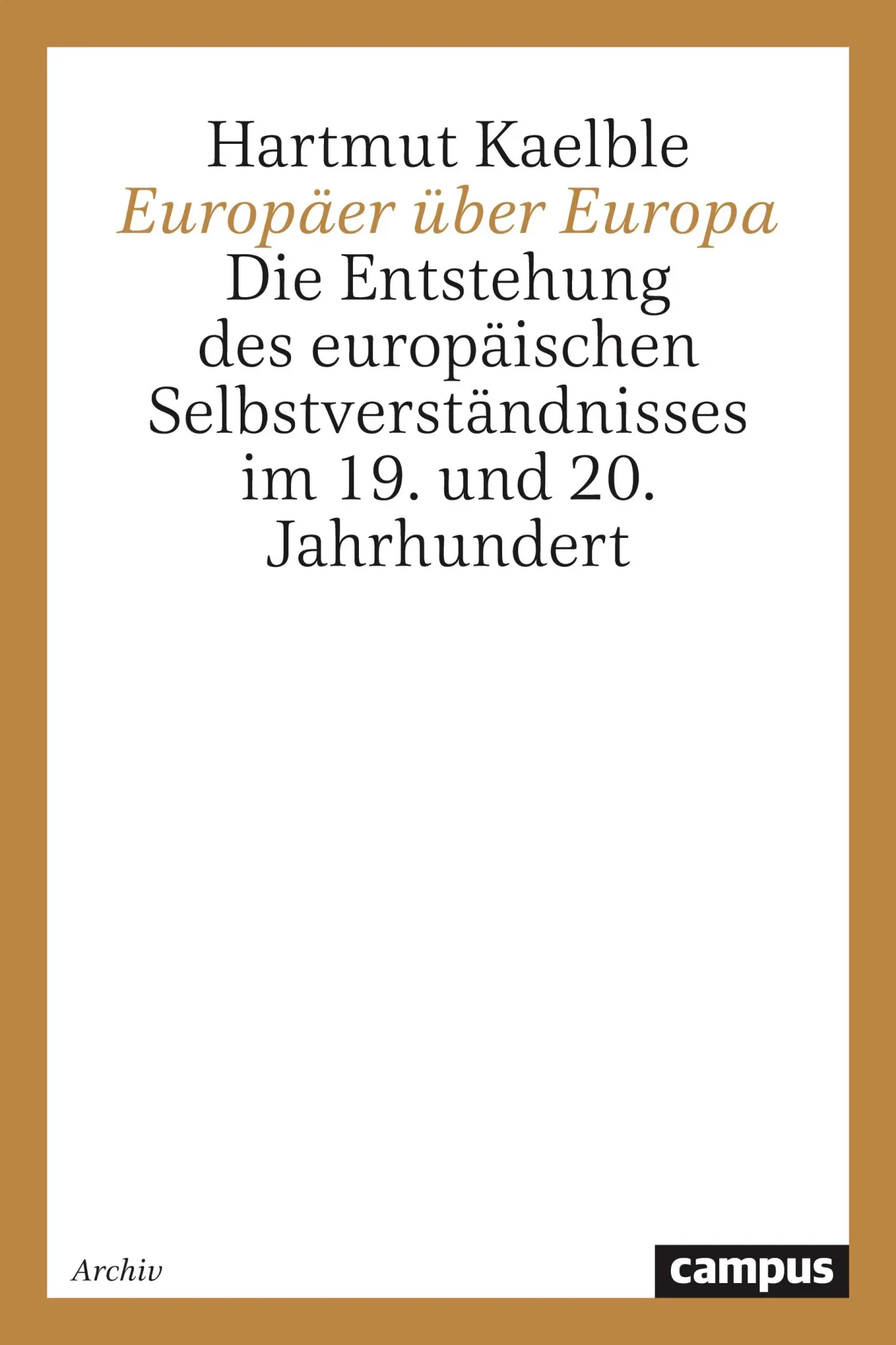 Cover: 9783593367040 | Europäer über Europa | Hartmut Kaelble | Taschenbuch | 268 S. | 2022