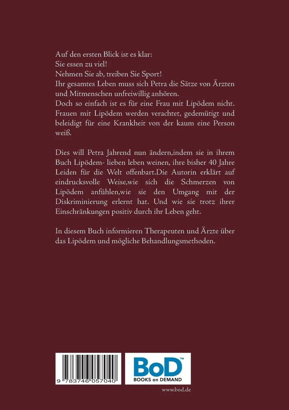 Rückseite: 9783746057040 | Lipödem - lieben leben weinen | Der Alltag mit Lipödem | Petra Jahrend