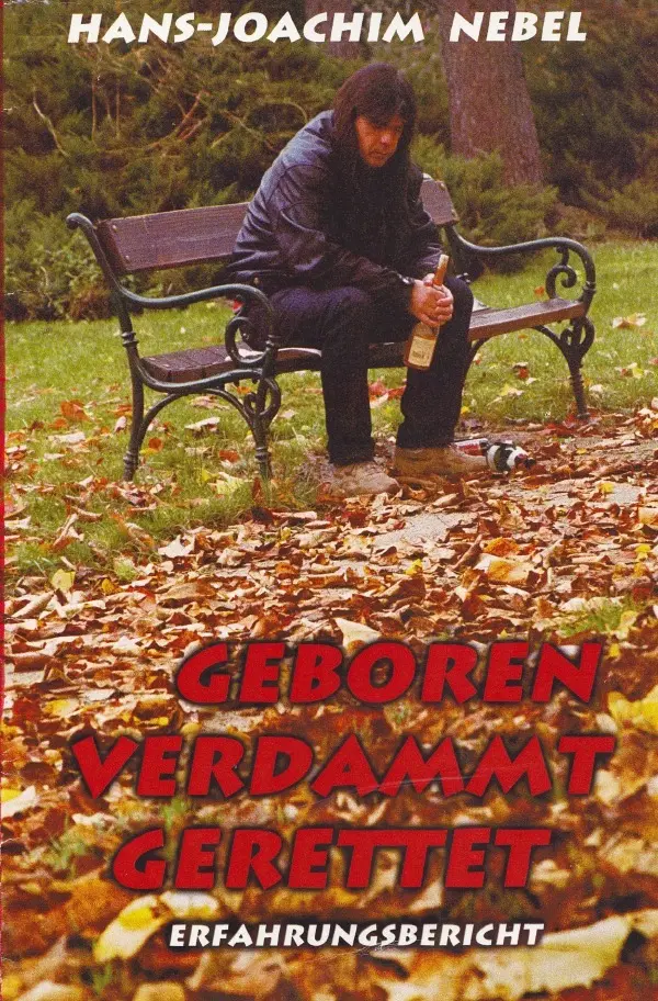 Cover: 9783754117040 | Geboren Verdammt Gerettet | Erfahrungsbericht (Alkohol) | Nebel | Buch