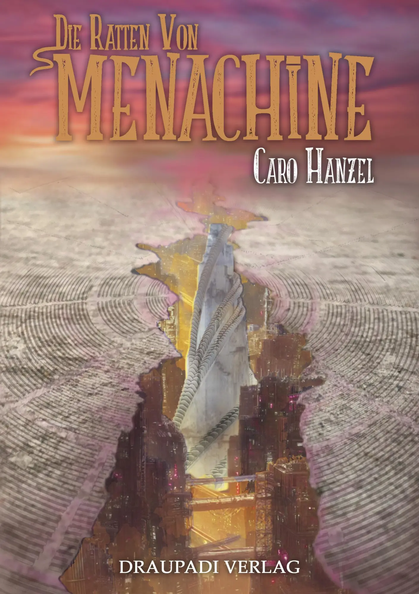 Cover: 9783949937040 | Die Ratten von Menachine | Carolin Paula Hanzel | Taschenbuch | 346 S.