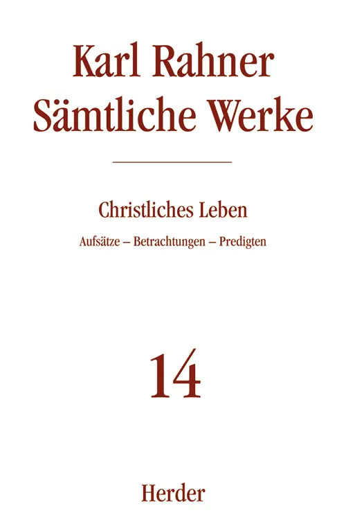 Cover: 9783451237140 | Karl Rahner Sämtliche Werke | Aufsätze - Betrachtungen - Predigten