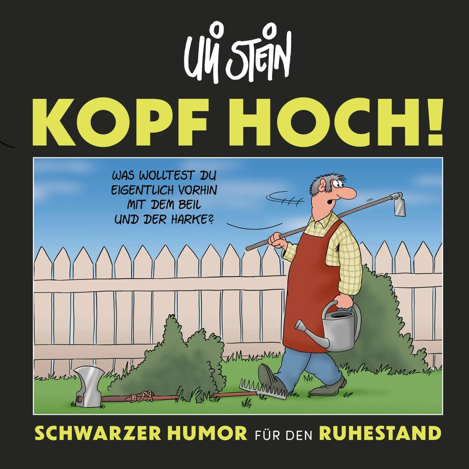 Cover: 9783830337140 | Kopf hoch! Schwarzer Humor für den Ruhestand | Uli Stein | Buch | 2025