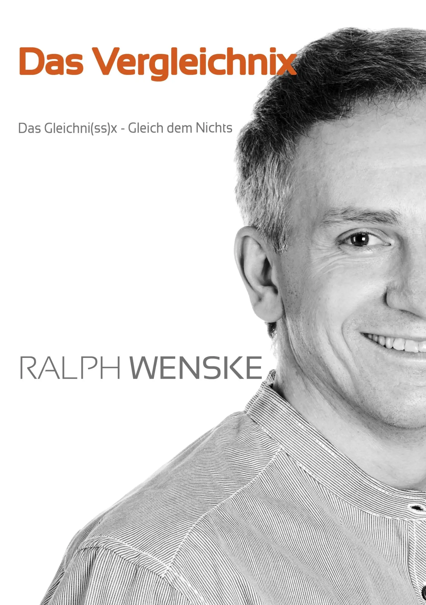 Cover: 9783844817140 | Das Vergleichni(ss)x | Das Gleichni(ss)x - Gleich dem Nichts | Wenske
