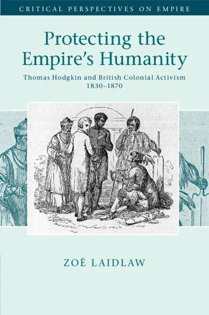 Cover: 9781316647240 | Protecting the Empire's Humanity | Zoë Laidlaw | Taschenbuch | 2024