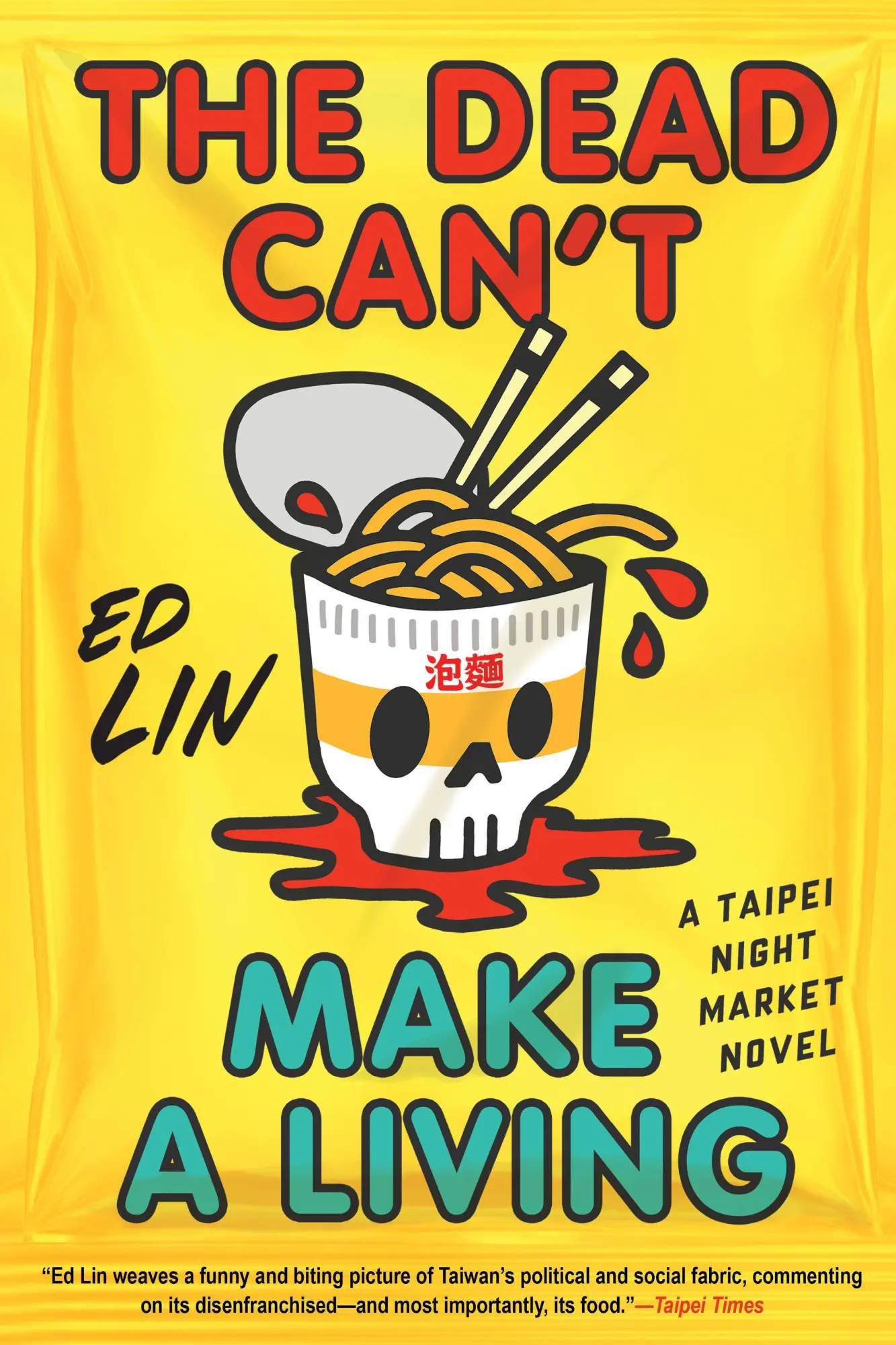 Cover: 9781641297240 | The Dead Can't Make a Living | Ed Lin | Buch | Englisch | 2026