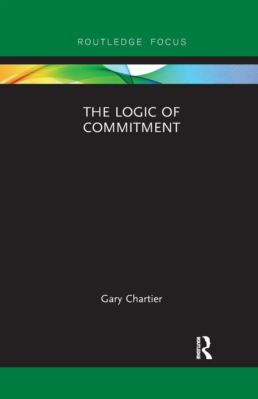 Cover: 9780367607340 | The Logic of Commitment | Gary Chartier | Taschenbuch | Englisch
