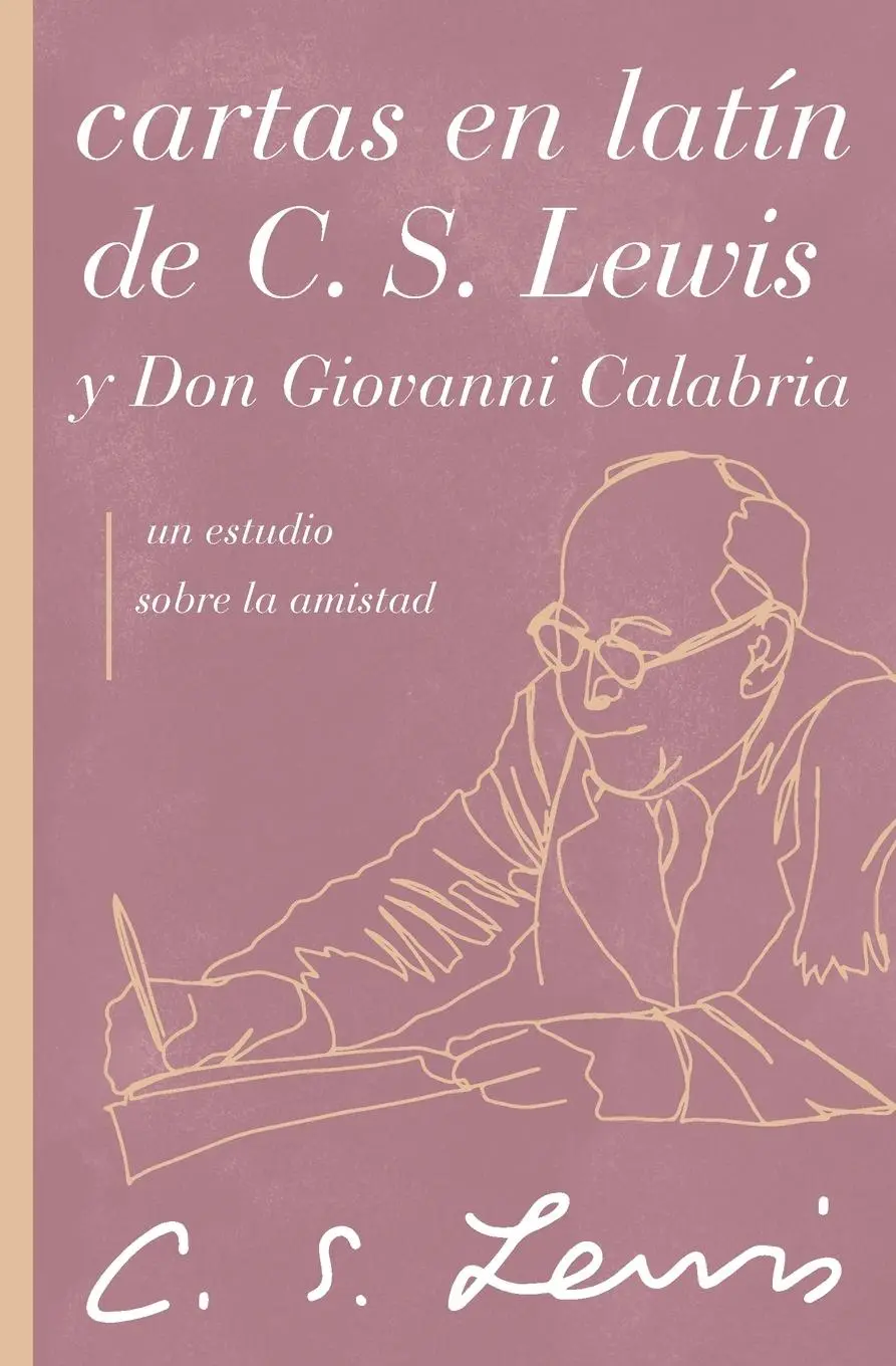 Cover: 9781401607340 | Cartas en latín de C. S. Lewis y Don Giovanni Calabria | C. S. Lewis