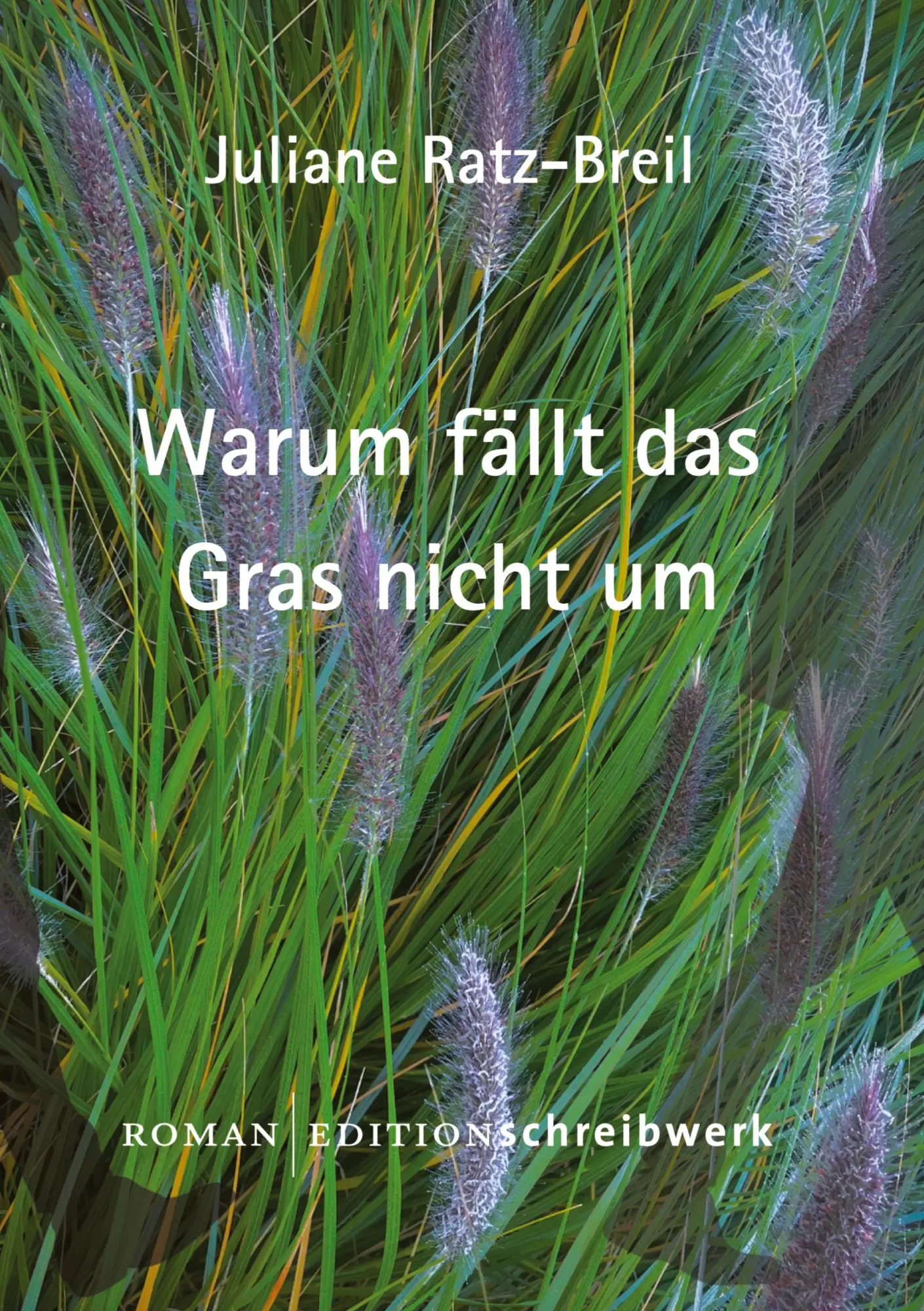 Cover: 9783384757340 | Warum fällt das Gras nicht um? | Juliane Ratz-Breil | Buch | 356 S.