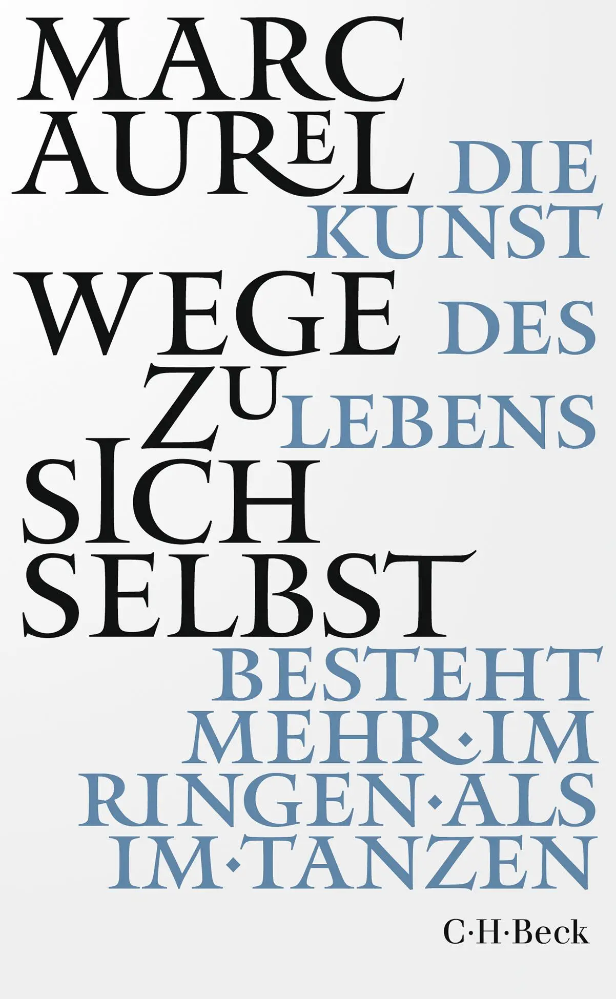 Cover: 9783406837340 | Wege zu sich selbst | Marc Aurel | Taschenbuch | 208 S. | Deutsch