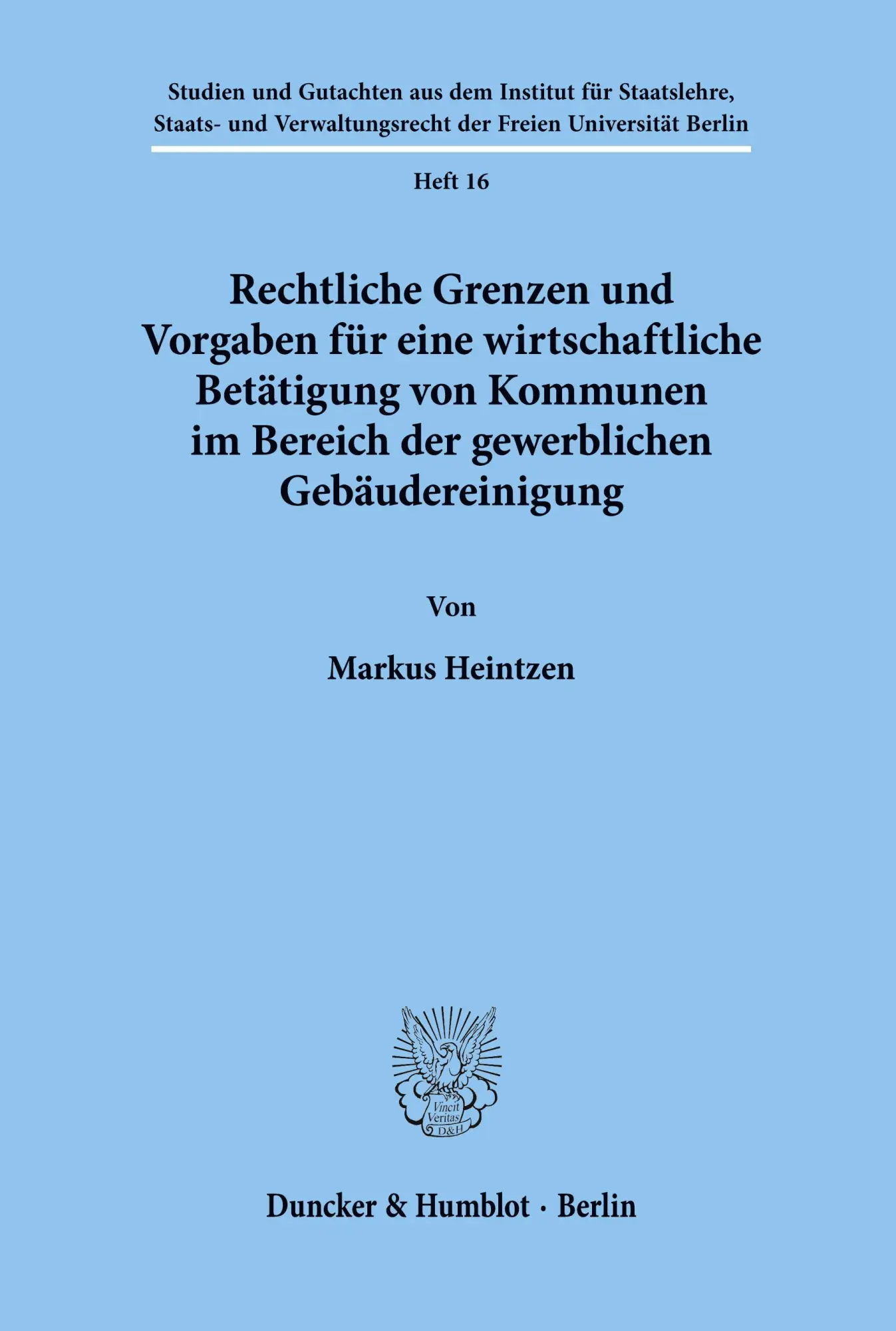 Cover: 9783428097340 | Rechtliche Grenzen und Vorgaben für eine wirtschaftliche Betätigung...
