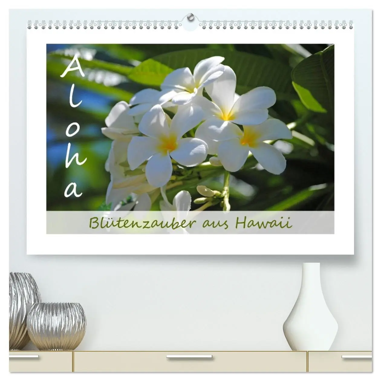 Cover: 9783516037340 | Aloha Blütenzauber aus Hawaii (hochwertiger Premium Wandkalender...