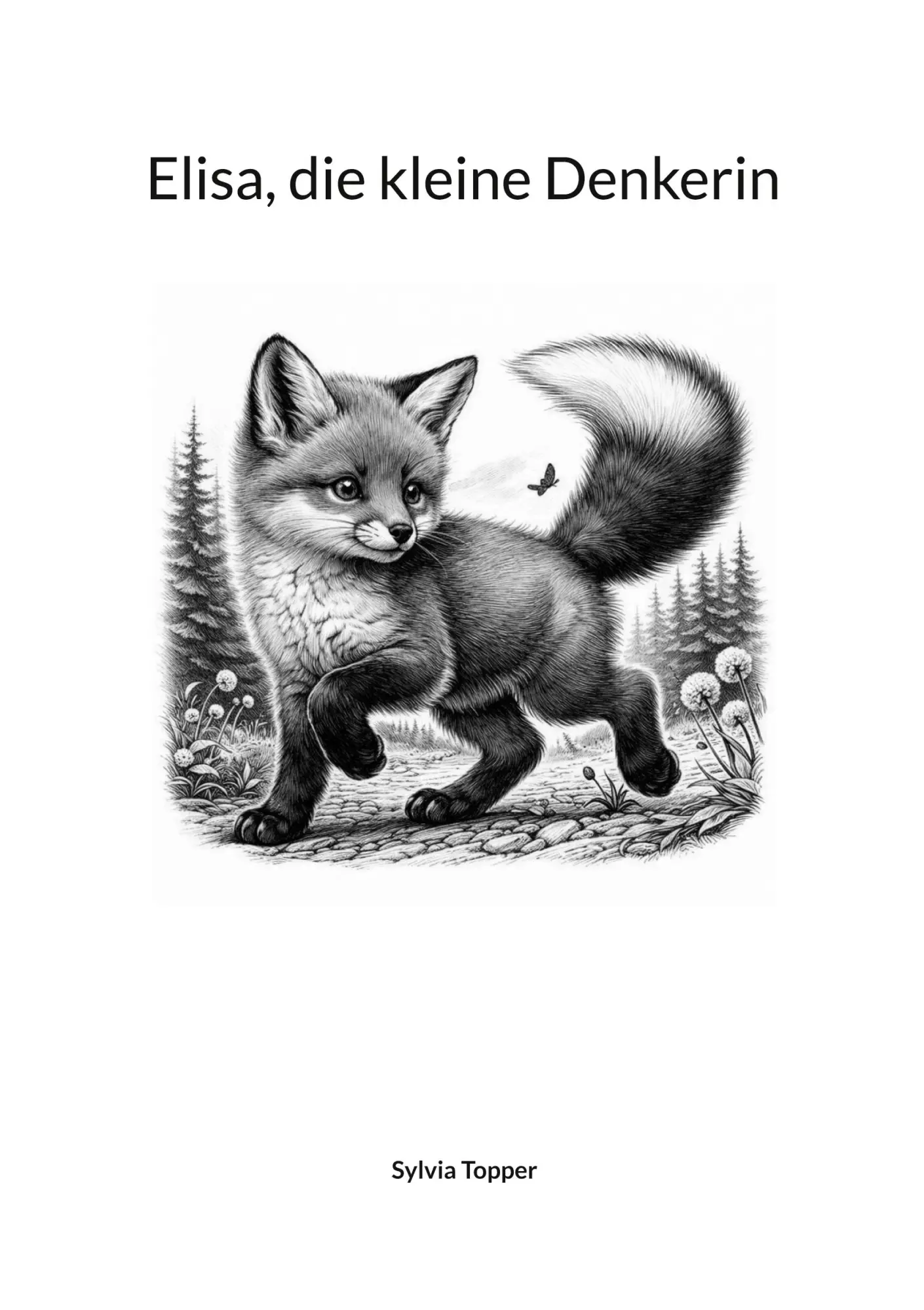 Cover: 9783696397340 | Elisa, die kleine Denkerin | Sylvia Topper | Taschenbuch | 72 S.