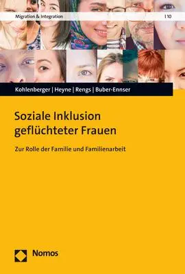 Cover: 9783848787340 | Soziale Inklusion geflüchteter Frauen | Judith Kohlenberger (u. a.)