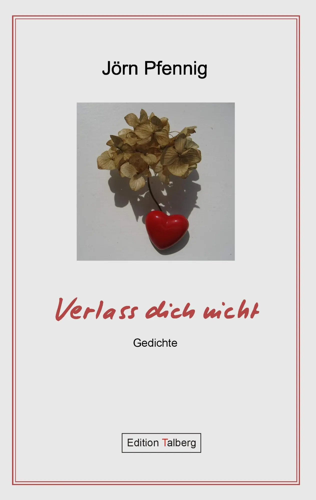 Cover: 9783981347340 | Verlass dich nicht | Gedichte | Jörn Pfennig | Taschenbuch | 100 S.