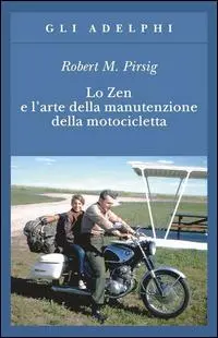 Cover: 9788845907340 | Lo zen e l'arte della manutenzione della motocicletta | Pirsig | Buch
