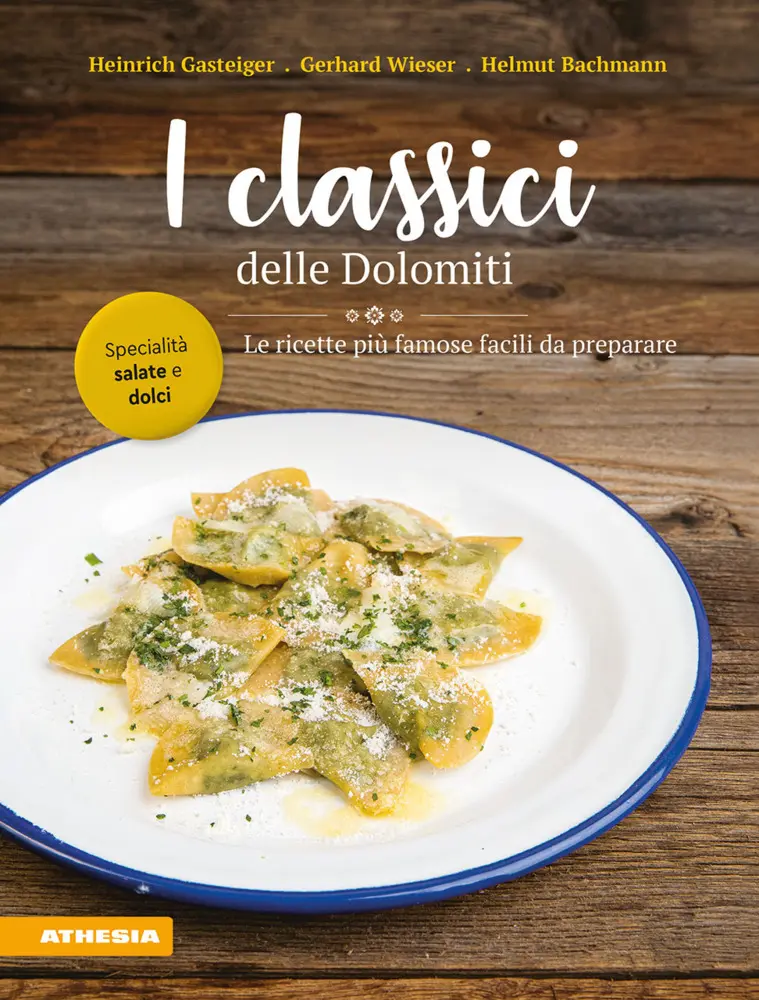 Cover: 9788868397340 | I classici delle Dolomiti | Le ricette più famose facili da preparare