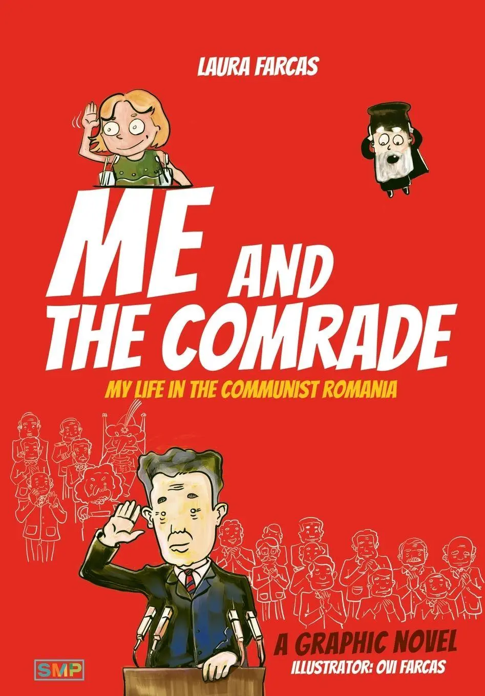 Cover: 9789090407340 | Me and the Comrade | My life in Communist Romania | Farcas | Buch