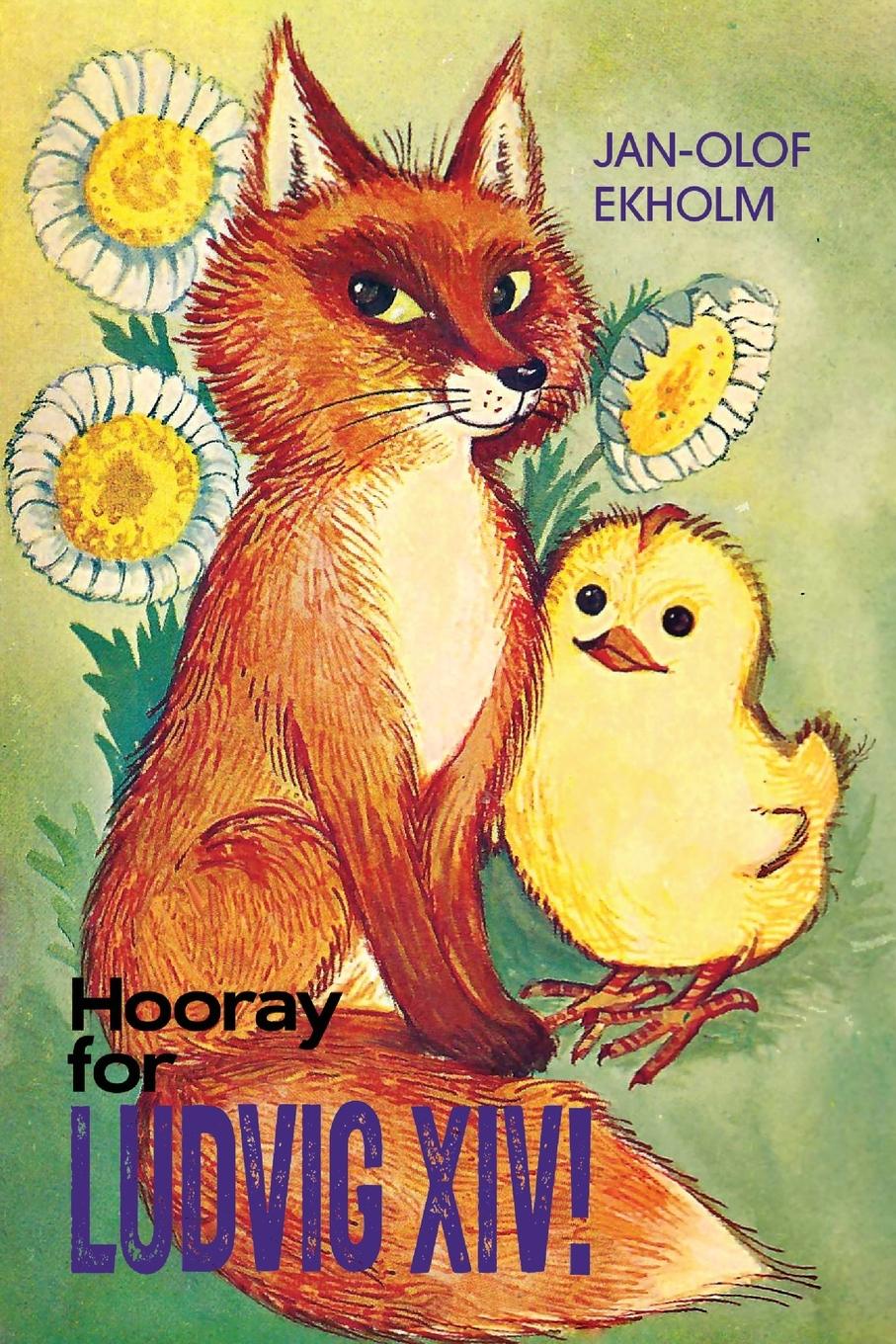 Cover: 9789152707340 | Hooray For Ludvig XIV! | Jan-Olof Ekholm | Taschenbuch | Englisch