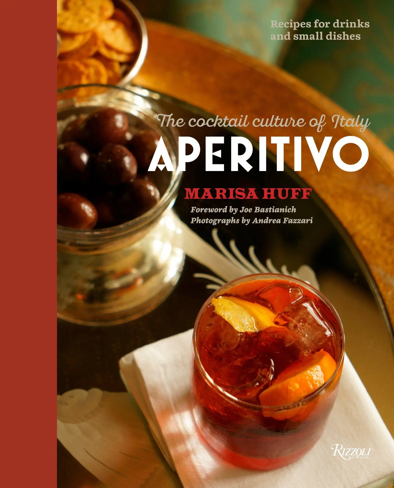 Cover: 9780847847440 | Aperitivo | The Cocktail Culture of Italy | Marisa Huff | Buch | 2016