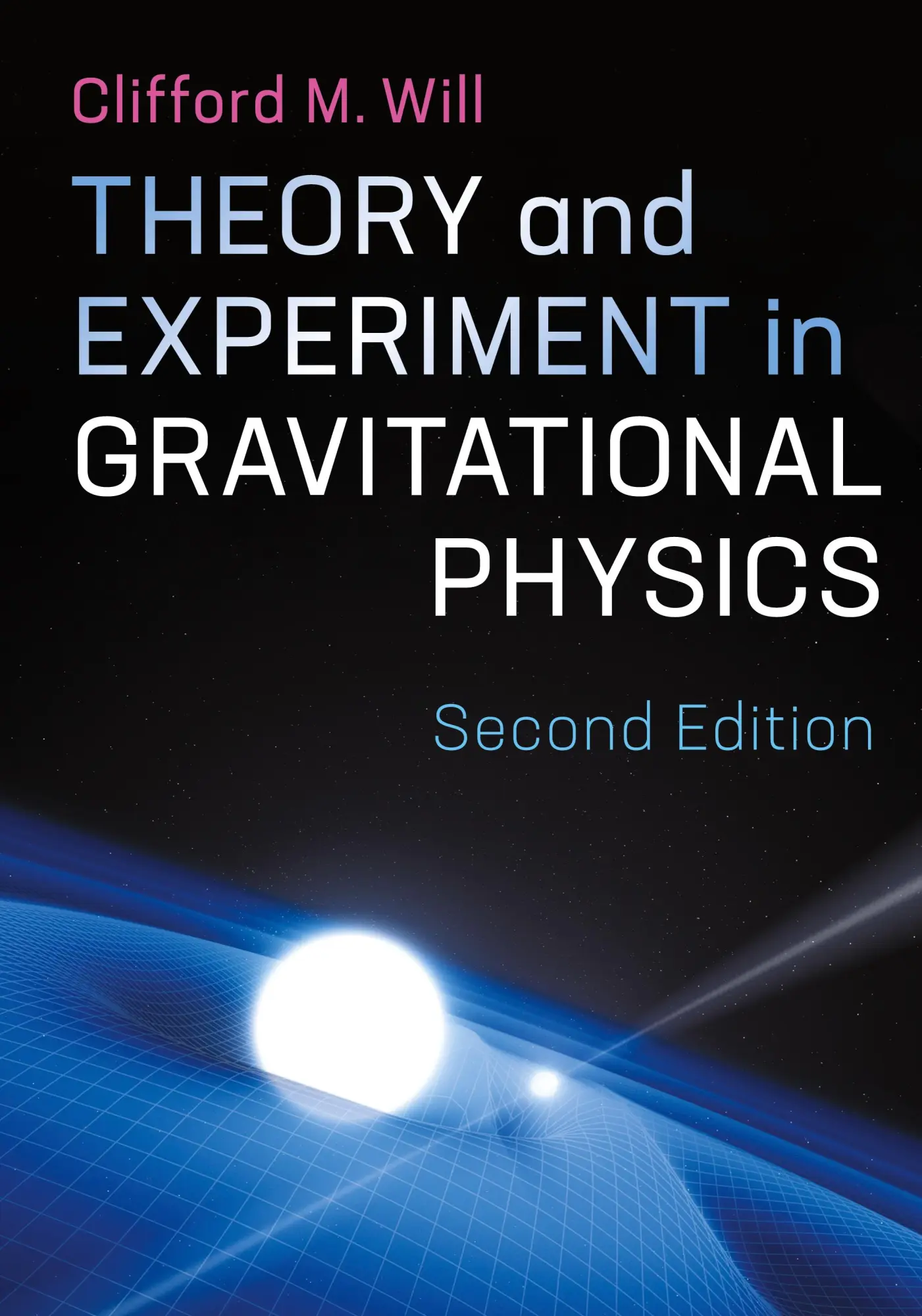Cover: 9781107117440 | Theory and Experiment in Gravitational Physics | Clifford M. Will