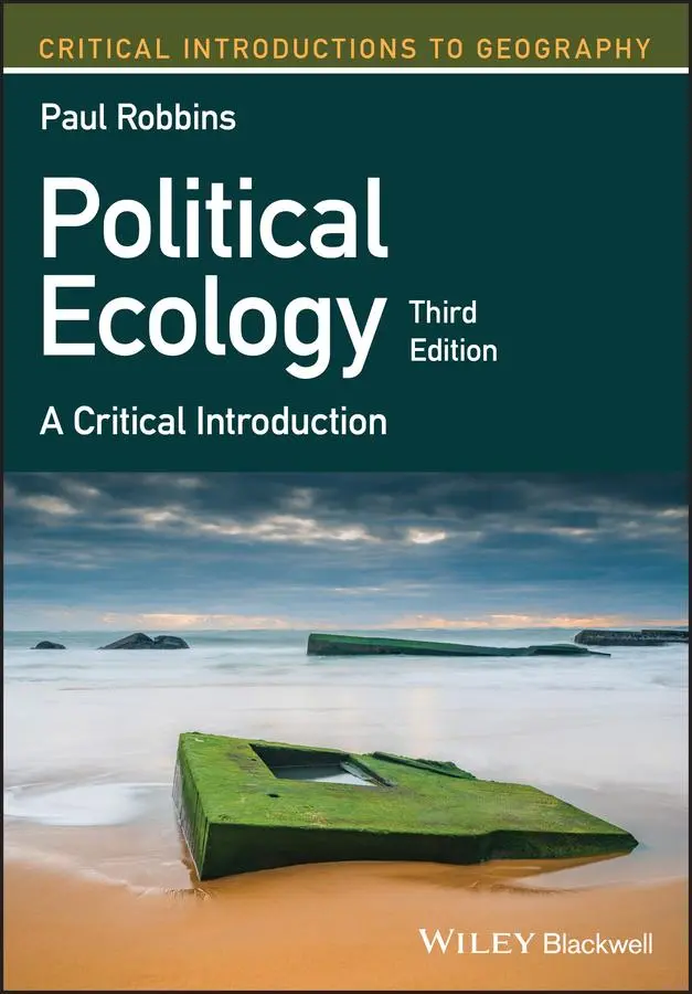 Cover: 9781119167440 | Political Ecology | A Critical Introduction | Paul Robbins | Buch Cover: 9781119167440 | Political Ecology | A Critical Introduction | Paul Robbins | Buch