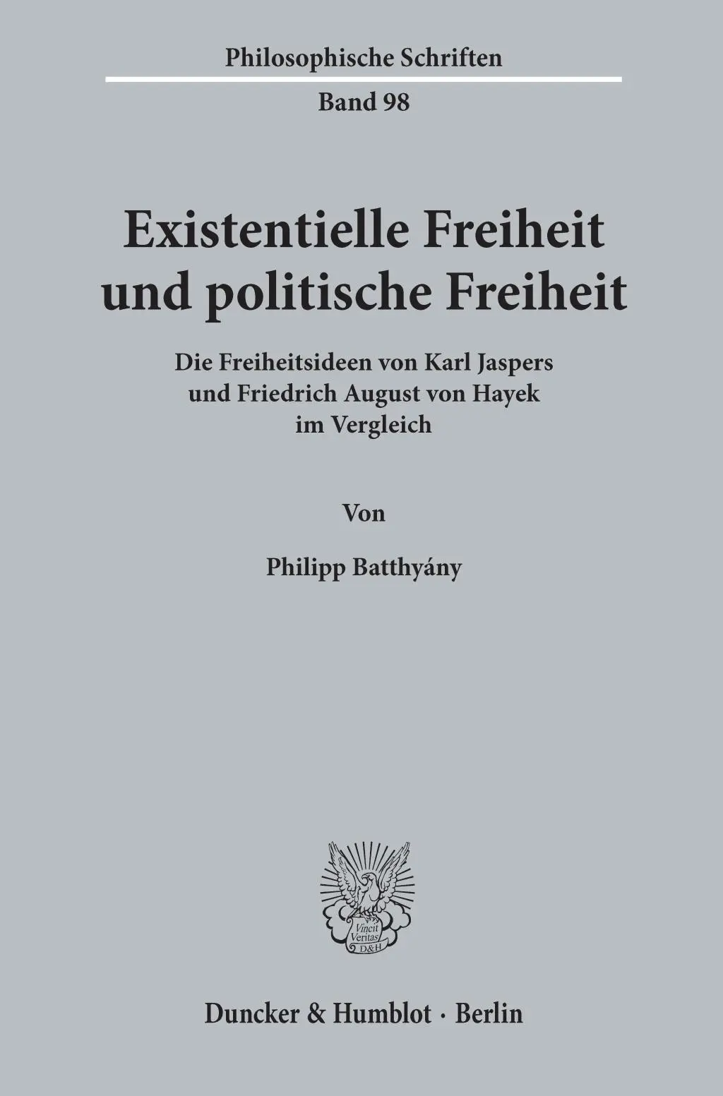 Cover: 9783428157440 | Existentielle Freiheit und politische Freiheit. | Philipp Batthyány