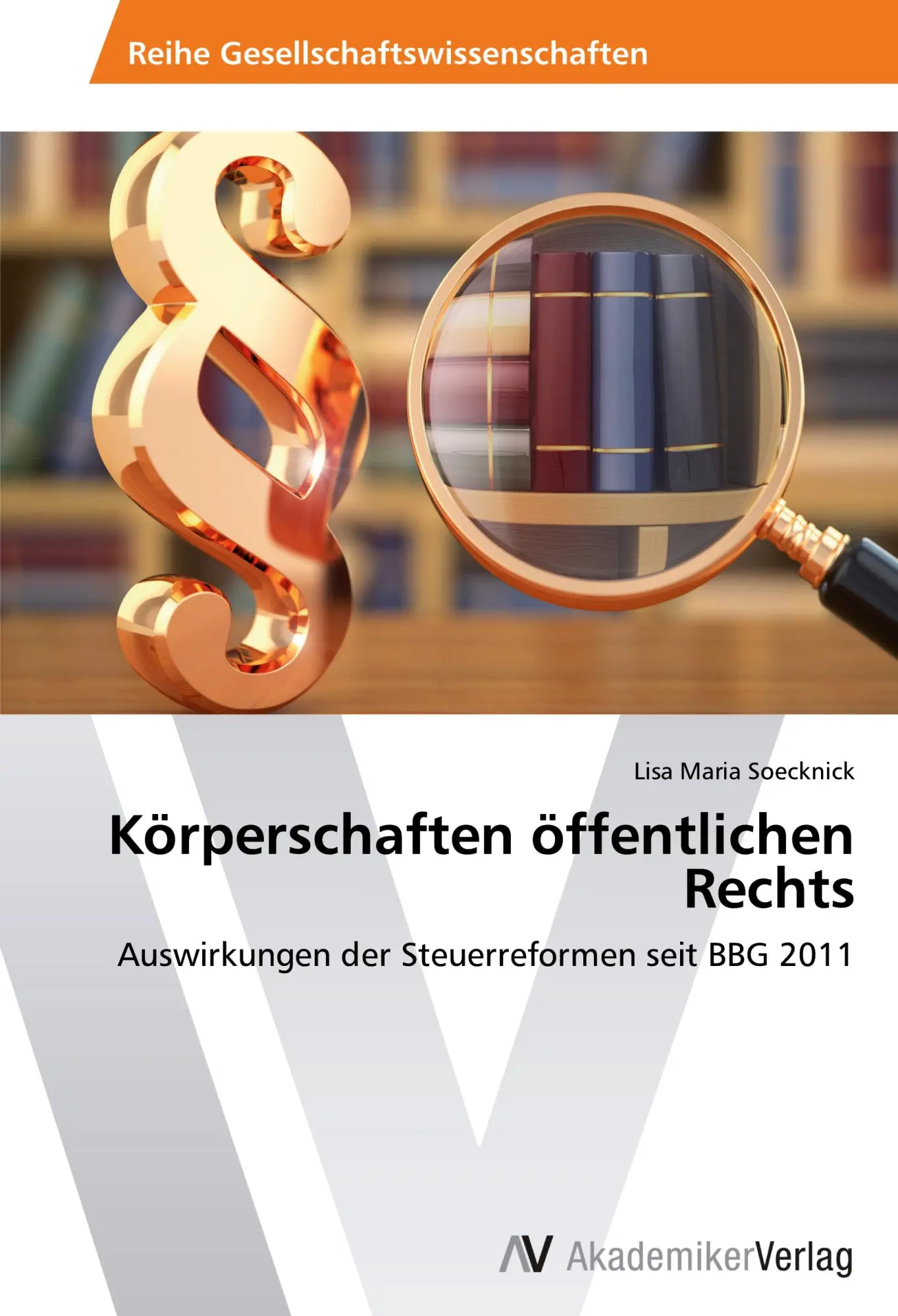 Cover: 9783639497540 | Körperschaften öffentlichen Rechts | Lisa Maria Soecknick | Buch