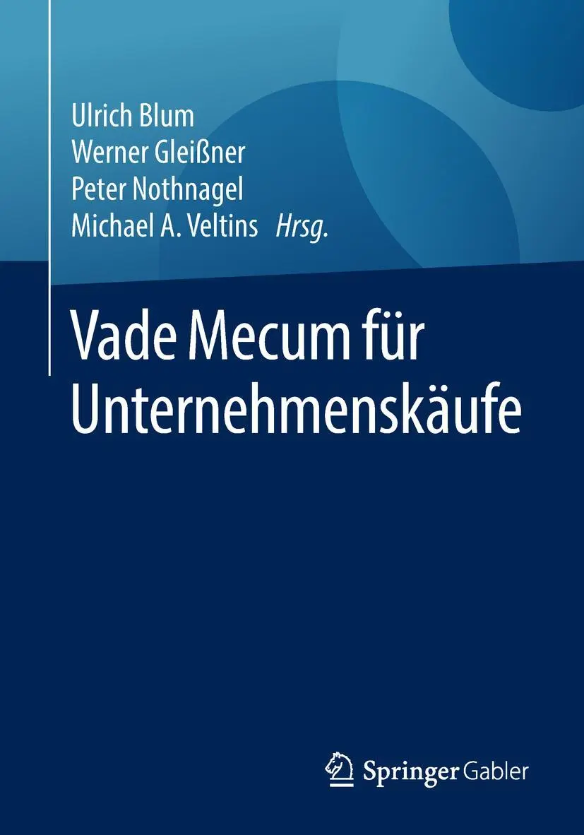 Cover: 9783658207540 | Vade Mecum für Unternehmenskäufe | Ulrich Blum (u. a.) | Taschenbuch