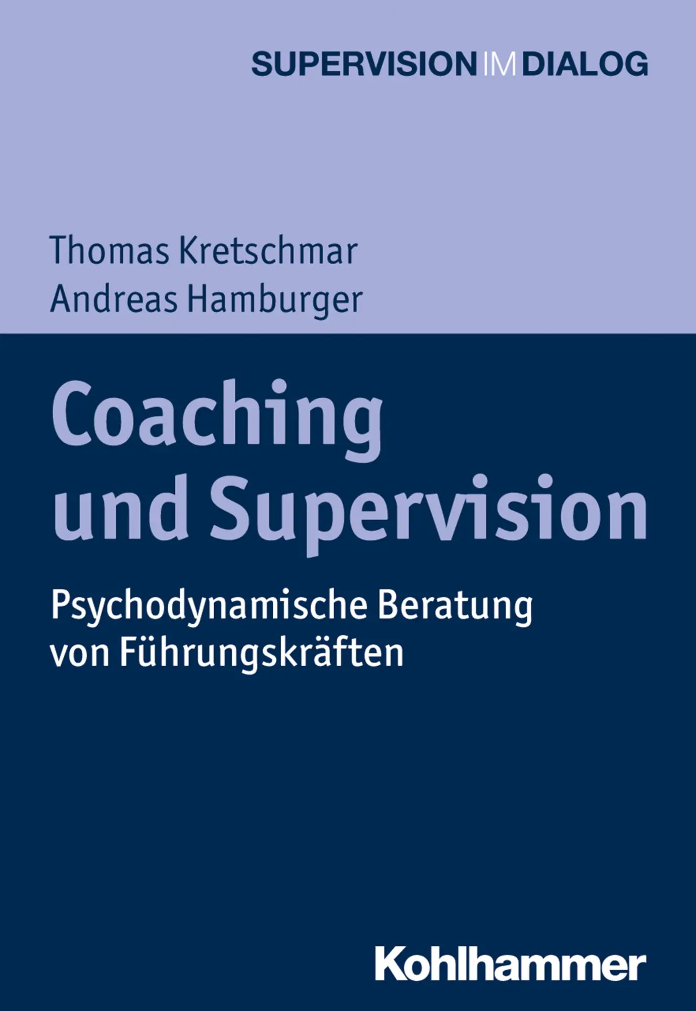Cover: 9783170337640 | Coaching und Supervision | Thomas Kretschmar (u. a.) | Taschenbuch